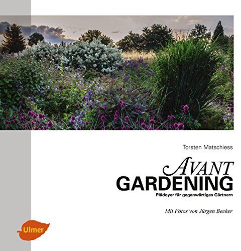 Torsten Matschiess - Avantgardening: Plädoyer für gegenwärtiges Gärtnern - Preis vom 13.10.2026 19:28:25 h