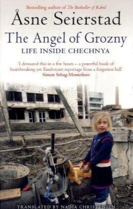 Asne Seierstad - The Angel of Grozny: Life Inside Chechnya - Preis vom 01.10.2026 17:08:56 h