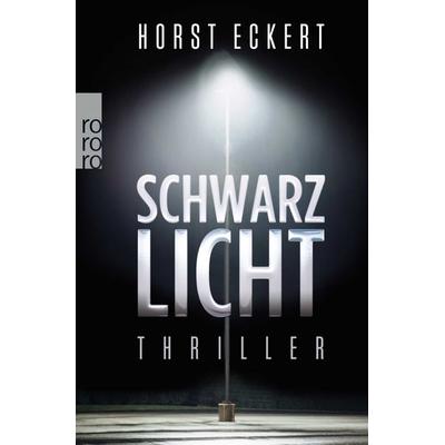 Schwarzlicht, Taschenbuch von Horst Eckert, Rowohlt Taschenbuch