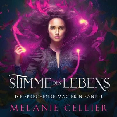 Stimme des Lebens (Die sprechende Magierin 4 ) - Magisches Hörbuch - Melanie Cellier, Audio, 9786197713602