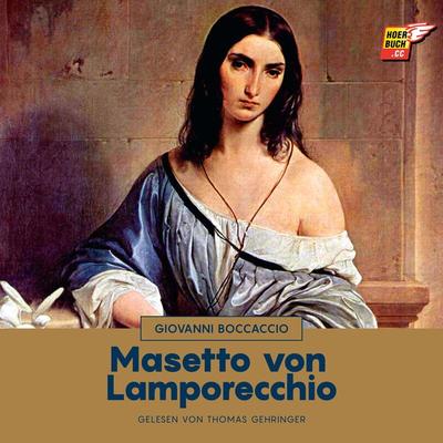 Masetto von Lamporecchio - Giovanni Boccaccio, Audio, 9783991482246