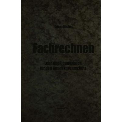 Fachrechnen, Taschenbuch von Georg Michel, Betriebswirtschaftlicher Verlag Gabler, 978-3-663-12633-1
