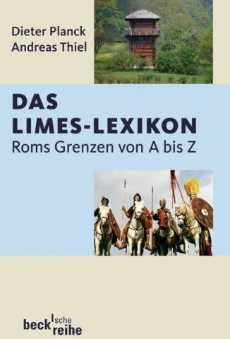 Dieter Planck - Das Limes-Lexikon: Roms Grenzen von A bis Z - Preis vom 09.10.2026 07:28:09 h