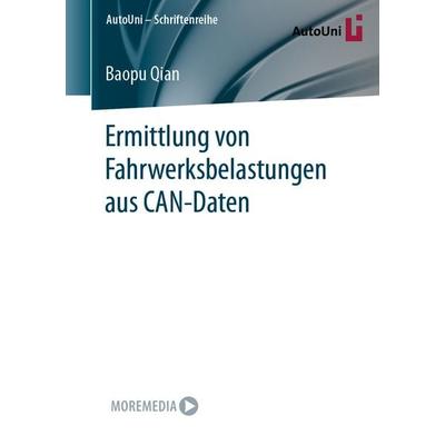Ermittlung von Fahrwerksbelastungen aus CAN-Daten, Taschenbuch von Baopu Qian, Springer Fachmedien Wiesbaden GmbH, 978-3-658-40974-6