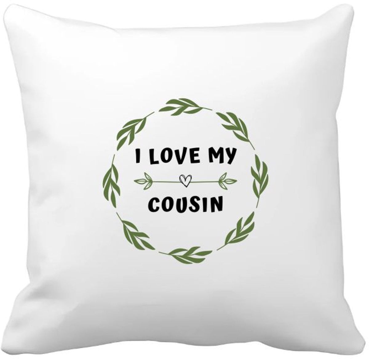 Akyol Kussenhoes I Love My Cousin - Neef - 40 x 40 cm