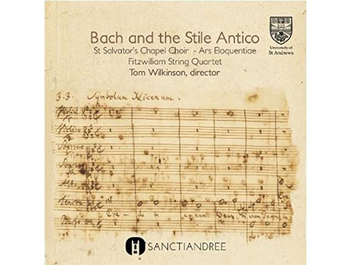 St.Salvator's Chapel Choir - Bach And The Stile Antico
