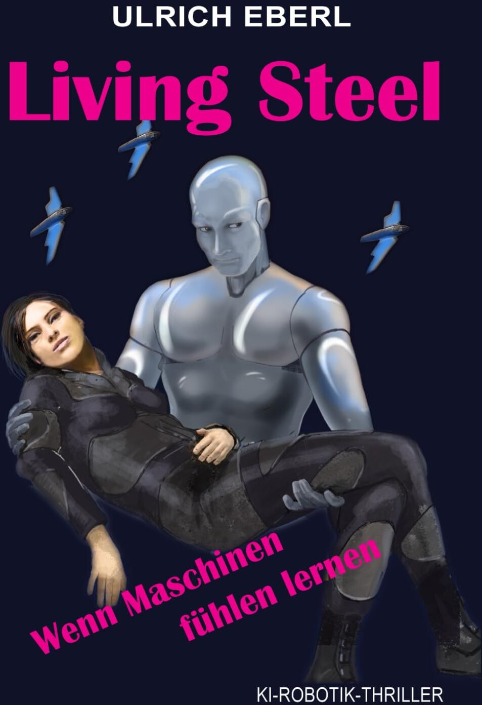 Ulrich Eberl - Living Steel: Wenn Maschinen fühlen lernen - Preis vom 11.10.2026 15:43:13 h
