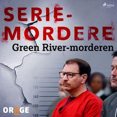Green River-morderen - Orage, Audio, 9788726275483