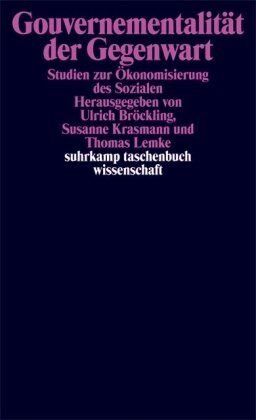 Ulrich Bröckling - Gouvernementalität der Gegenwart: Studien zur Ökonomisierung des Sozialen (suhrkamp taschenbuch wissenschaft) - Preis vom 11.10.2026 15:43:13 h