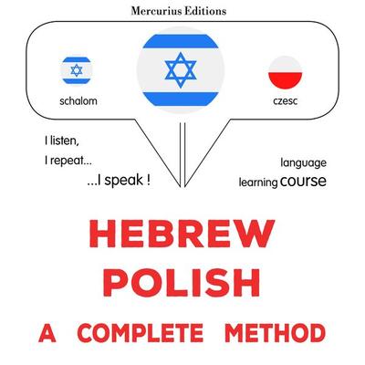 Hebrew - Polish : a complete method - James Gardner, Audio, 9782821172395