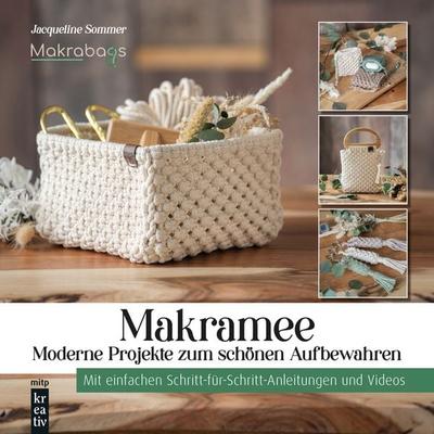 Makramee - Moderne Projekte zum schönen Aufbewahren, Gebundene Ausgabe von Jacqueline Sommer, Mitp Verlags GmbH & Co.KG, 978-3-7475-0850-3