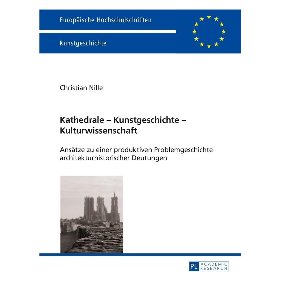 Peter Lang Kathedrale - Kunstgeschichte - Kulturwissenschaft (Deutsch, Softcover, Christian Nille) (56019998)