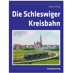 Die Schleswiger Kreisbahn, Sachbücher von Ludger Kenning