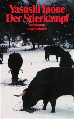 Yasushi Inoue - Der Stierkampf (suhrkamp taschenbuch) - Preis vom 30.09.2026 22:30:23 h