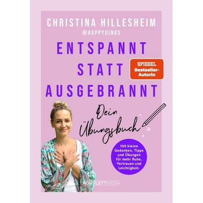 Entspannt statt ausgebrannt – Dein Übungsbuch, Taschenbuch von Christina Hillesheim, Scholo Verlag, 978-3-8312-0628-5