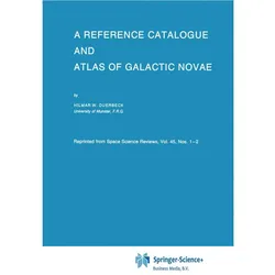 A Reference Catalogue and Atlas of Galactic Novae, Fachbücher von Hilmar W. Duerbeck