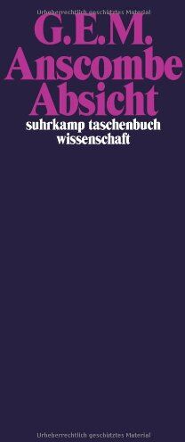 Anscombe, G. E. M. - Absicht (suhrkamp taschenbuch wissenschaft) - Preis vom 30.09.2026 09:01:18 h