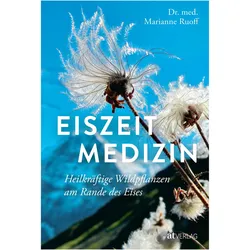 Ruoff:Eiszeitmedizin, Ratgeber von Dr. med. Marianne Ruoff, Marianne Ruoff