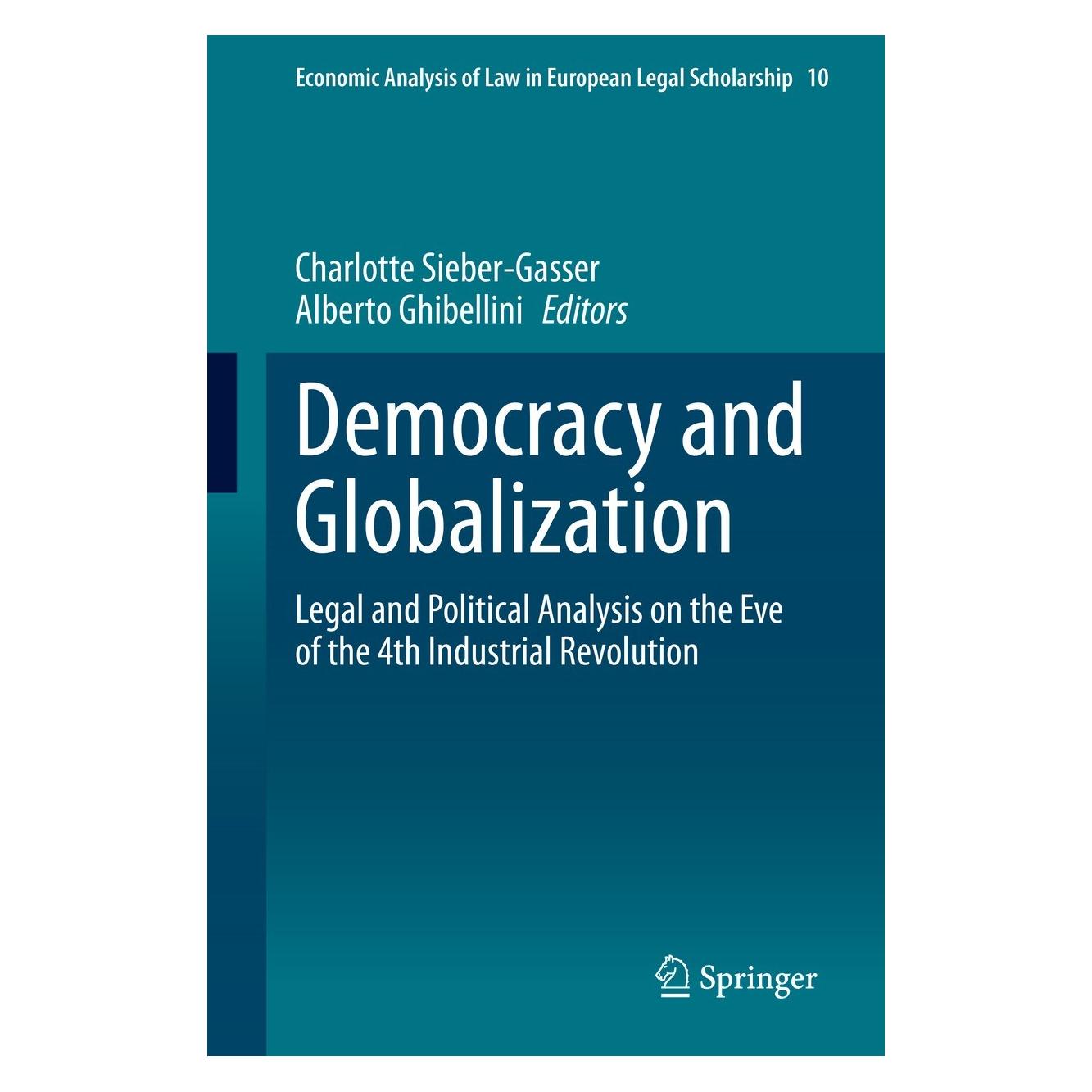 Springer Democracy and Globalization (Englisch, Hardcover, Alberto Ghibellini, Charlotte Sieber-Gasser) (9783030691530)