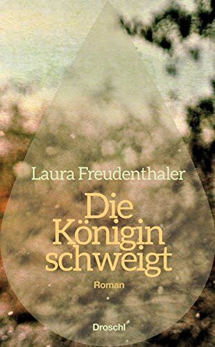 Laura Freudenthaler - Die Königin schweigt: Roman - Preis vom 14.10.2026 23:07:16 h