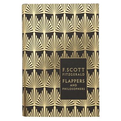 Flappers and Philosophers: The Collected Short Stories of F. Scott Fitzgerald, Gebundene Ausgabe von F. Scott Fitzgerald, Penguin Books Ltd,