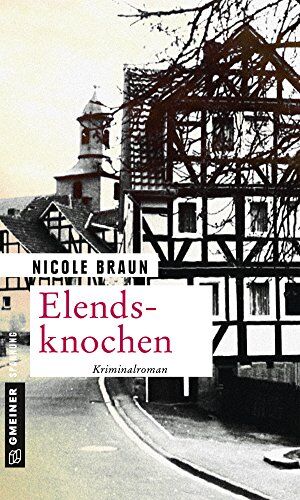 Nicole Braun - Elendsknochen: Der dritte Fall für Edgar Brix (Kriminalromane im GMEINER-Verlag) - Preis vom 09.10.2026 07:28:09 h