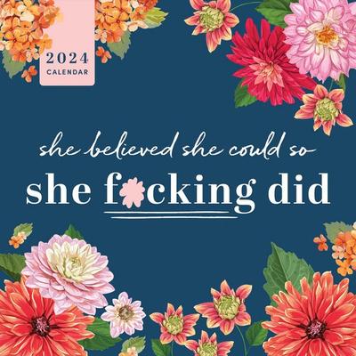 2024 She Believed She Could So She F*cking Did Wall Calendar, Taschenbuch von Sourcebooks, Sourcebooks, 978-1-72826-814-9