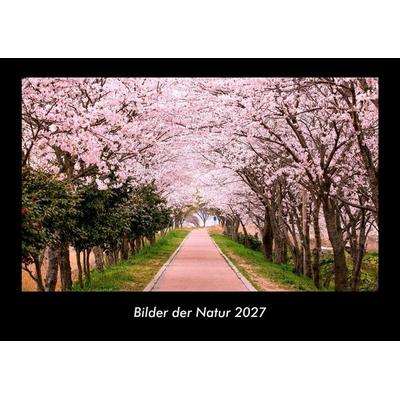 Bilder der Natur 2027 Fotokalender DIN A3