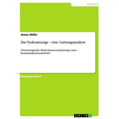 Die Todesanzeige - eine Gattungsanalyse, Taschenbuch von Anna Stöhr, GRIN, 978-3-656-09412-8