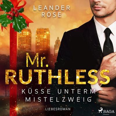 Mr. Ruthless: Küsse unterm Mistelzweig - Leander Rose, Audio, 9788727321691