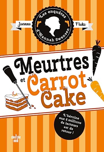 Joanne Fluke - Les enquêtes d'Hannah Swensen. Vol. 9. Meurtres et carrot cake - Preis vom 11.10.2026 15:43:13 h