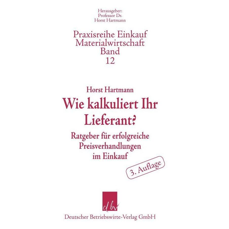 Duncker & Humblot Wie kalkuliert Ihr Lieferant? (Deutsch, Softcover, Horst Hartmann) (55585504)