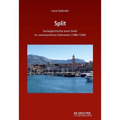 Split, Gebundene Ausgabe von Lena Sadovski, De Gruyter Oldenbourg, 978-3-11-223789-2