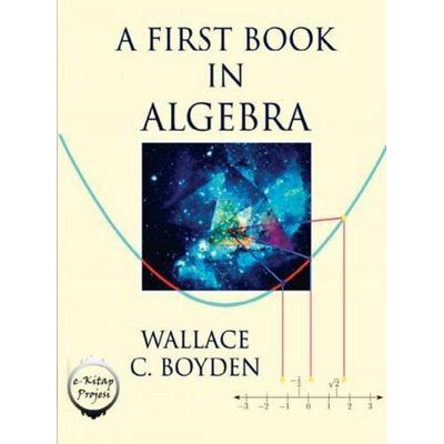 A First Book in Algebra, Taschenbuch von Wallace C. Boyden, E-Kitap Projesi & Cheapest Books