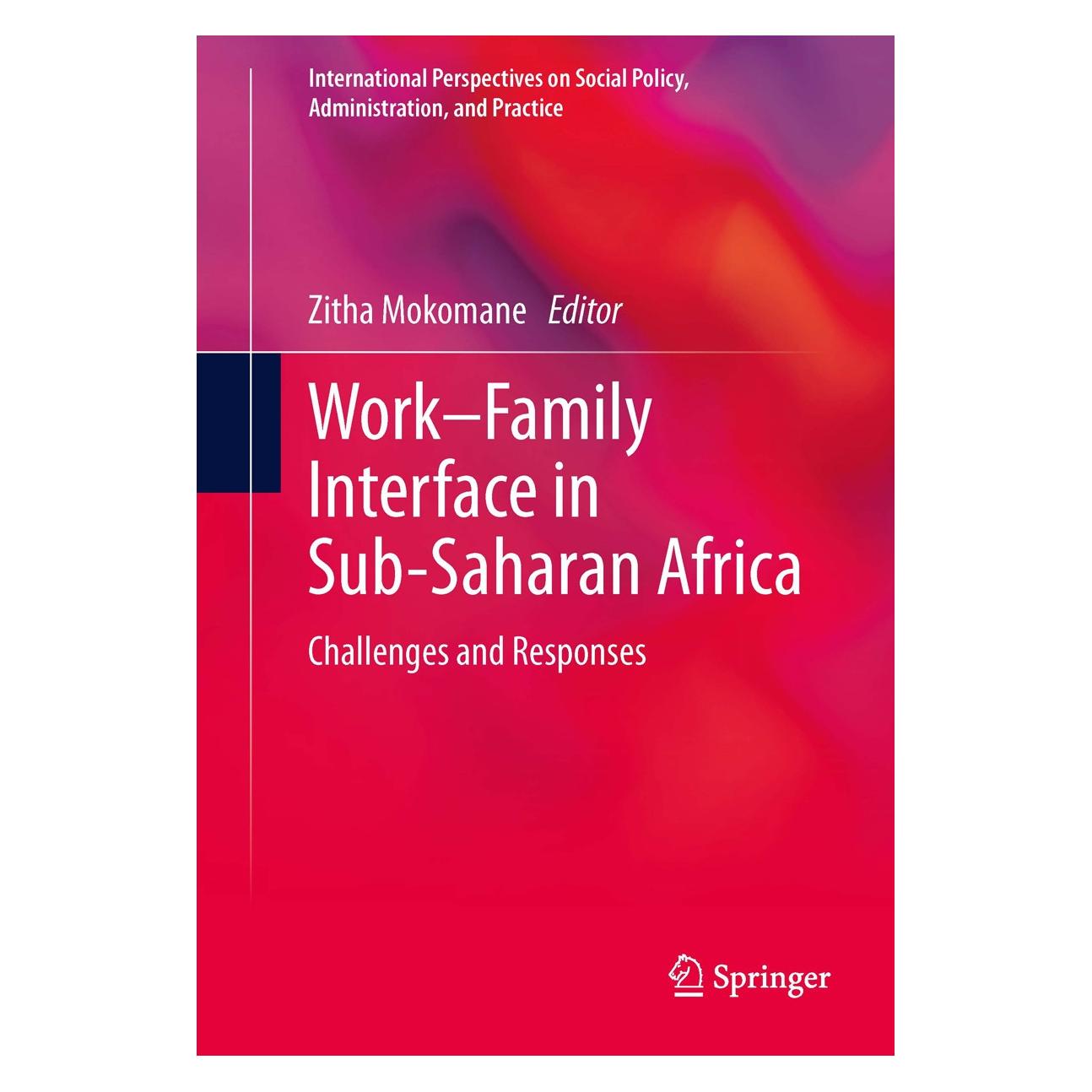 Springer Work-Family Interface in Sub-Saharan Af (Englisch, Hardcover, Zitha Mokomane) (9783319012360)