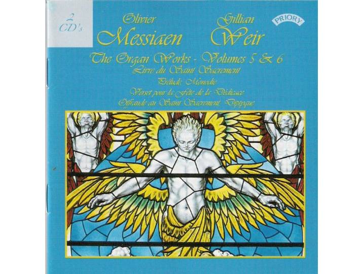 Gillian Weir - Messiaen Orgelwerke Volume 5+6