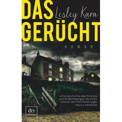 Das Gerücht, Taschenbuch von Lesley Kara, dtv