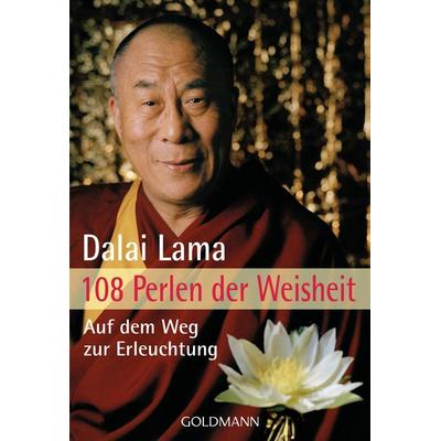 108 Perlen der Weisheit, Taschenbuch von His Holiness the Dalai Lama, Goldmann