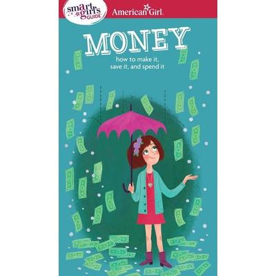 A Smart Girl's Guide: Money, Taschenbuch von Nancy Holyoke, American Girl Publishing, 978-1-60958-407-8