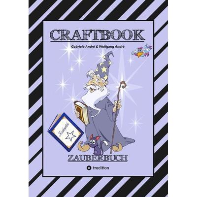 CRAFTBOOK - 100 SEITEN MAGIE - ZAUBERWÖRTER - ZAUBERSCHRIFT - ZAUBERWÜRFELSPIEL - MAGIER - ZAUBERSPRUCH - RÄTSEL, Taschenbuch von Gabriele