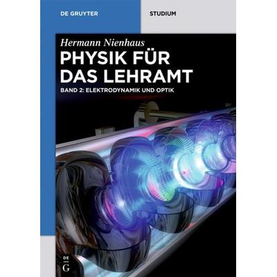 Elektrodynamik und Optik, Taschenbuch von Hermann Nienhaus, De Gruyter, 978-3-11-046908-0