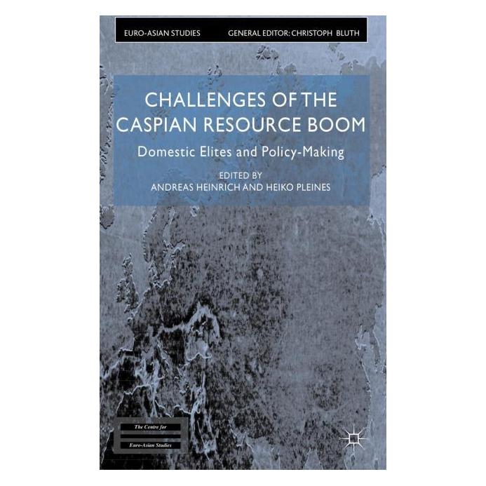 Palgrave Macmillan Uk Challenges of the Caspian Resource Boom (Englisch, Hardcover, Andreas Heinrich, Heiko Pleines) (63045072)
