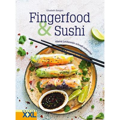 Fingerfood & Sushi, Gebundene Ausgabe von Elisabeth Bangert, Edition XXL, 978-3-89736-812-5