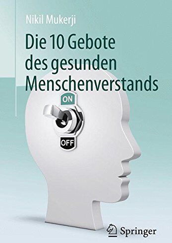 Nikil Mukerji - Die 10 Gebote des gesunden Menschenverstands - Preis vom 01.10.2026 17:08:56 h