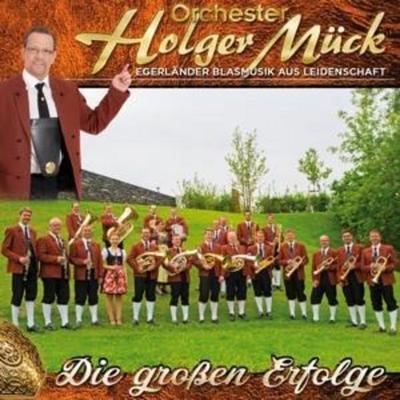 Die groáen Erfolge-Egerlände - Holger Mück Orchester, CD