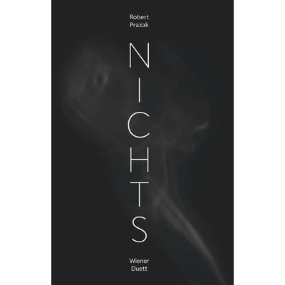 Nichts, Taschenbuch von Robert Prazak, Buchschmiede, 978-3-99152-923-1