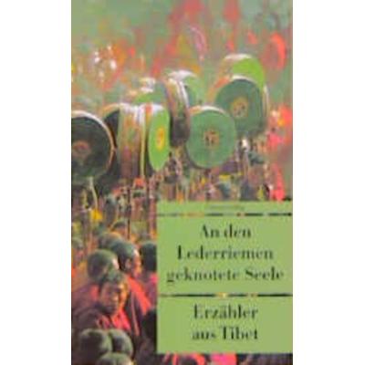 An den Lederriemen geknotete Seele, Taschenbuch von Tashi Dawa,Alai,Sebo, Unionsverlag, 978-3-293-20160-6