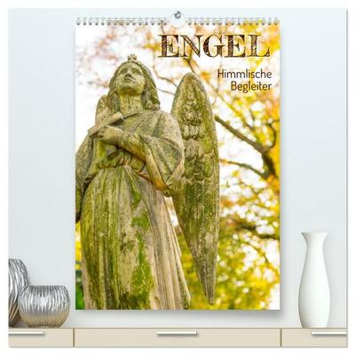 Engel - Himmlische Begleiter (hochwertiger Premium Wandkalender 2027 DIN A2 hoch), Kunstdruck in Hochglanz