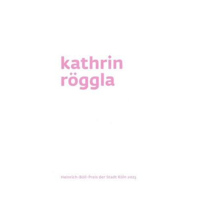 Kathrin Röggla, Taschenbuch von Kathrin Röggla, Verlag der Buchhandlung Klaus Bittner, 978-3-926397-64-5