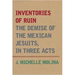 Inventories of Ruin, Sachbücher von J. Michelle Molina
